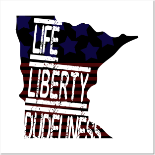 Life, Liberty, Dudeliness Patriot Posters and Art